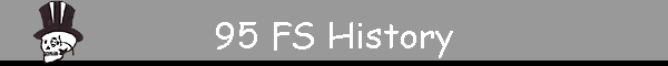 95 FS History